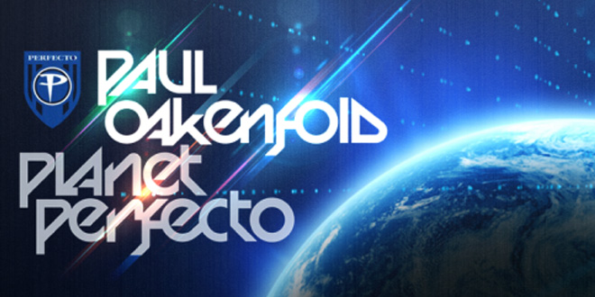 Paul Oakenfold - Planet Perfecto